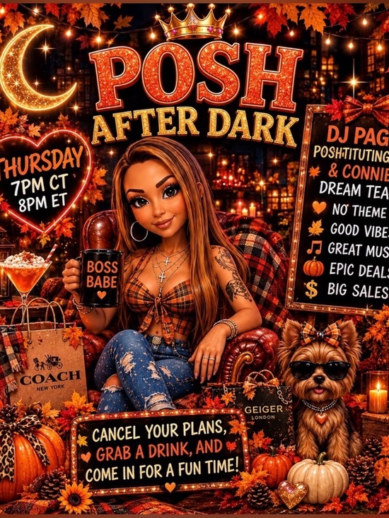 Coach Handbags - Posh After Dark THURSDAY NIGHT at 8PM EST w Dj Page and Holidaygall!! 🎶👑🤘🏽😝